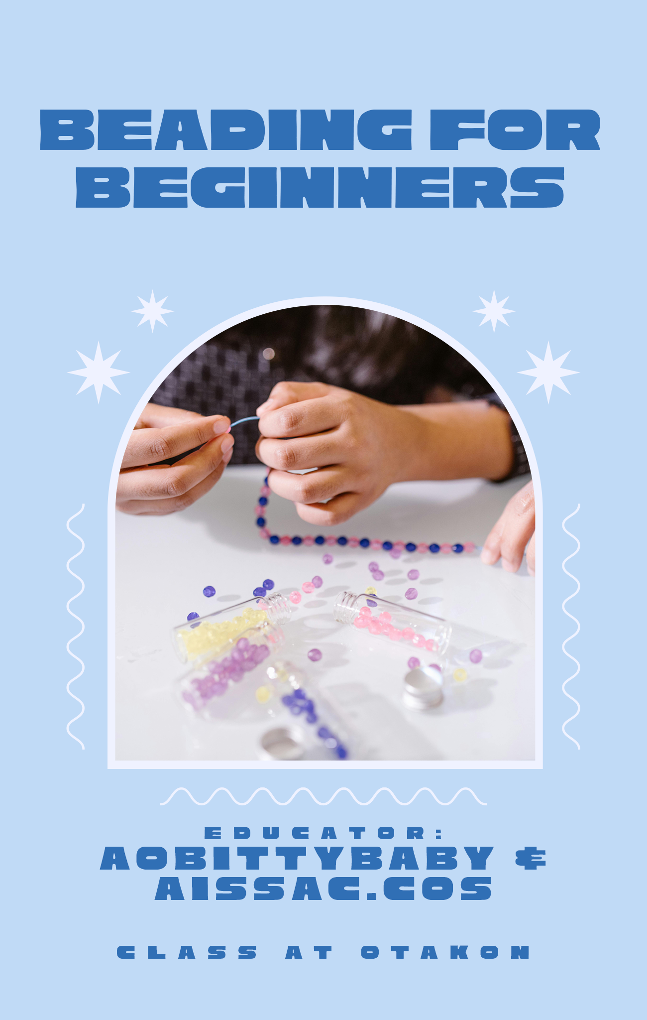 CLASS AT OTAKON // Beading for Beginners