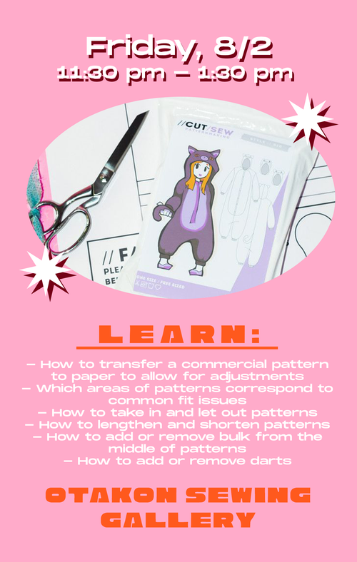 CLASS AT OTAKON // Adjusting Sewing Patterns for your Perfect Fit