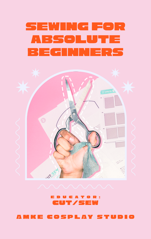 AMKE CLASS // Sewing For Absolute Beginners