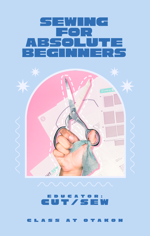 CLASS AT OTAKON // Sewing for Absolute Beginners