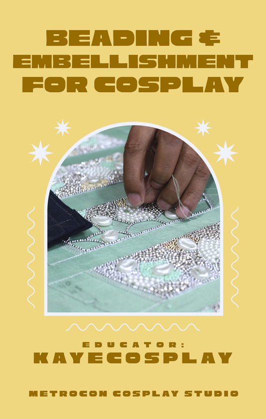 METRO CLASS // Beading & Embellishment for Cosplay