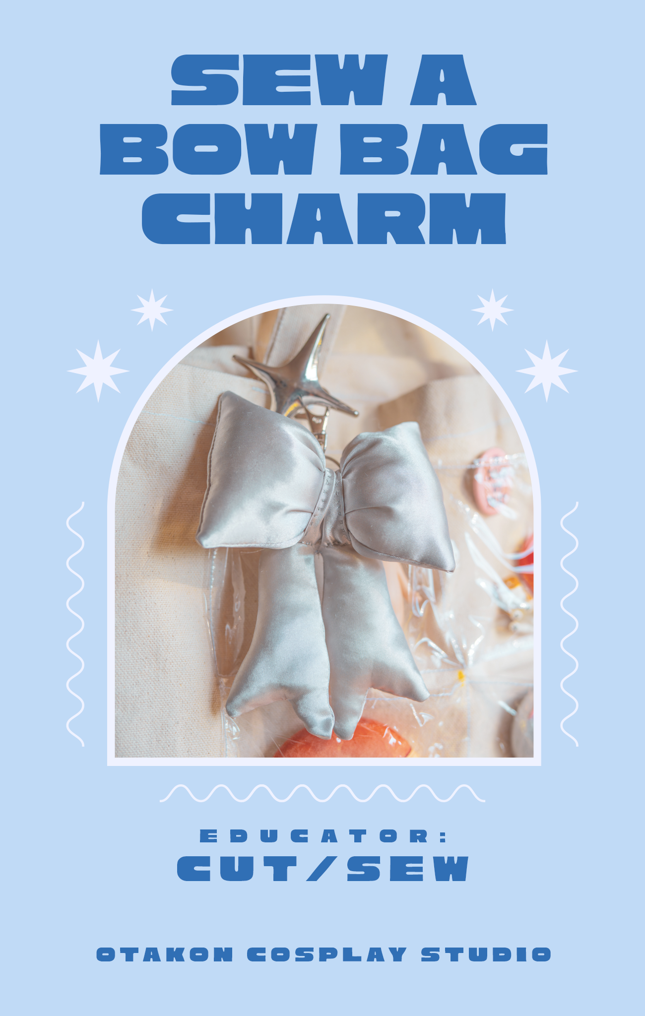 OTAKON CLASS // Sew a Bow Bag Charm