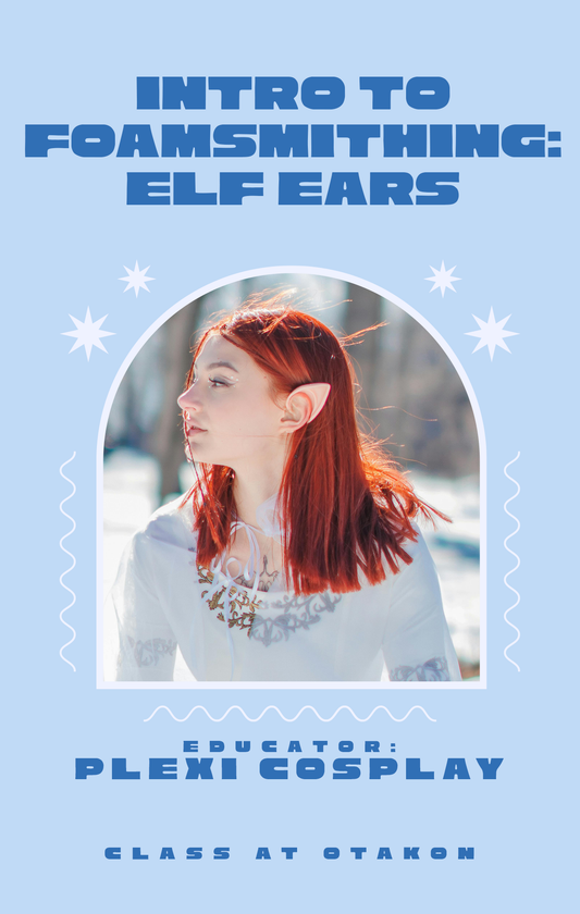 CLASS AT OTAKON // Intro to Foamsmithing: Elf Ears
