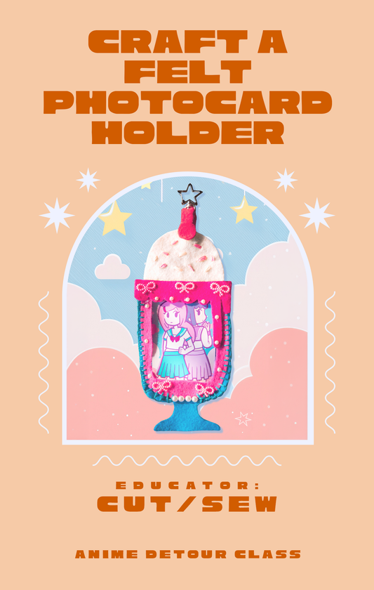 ANIME DETOUR // Craft a Felt Photocard Holder