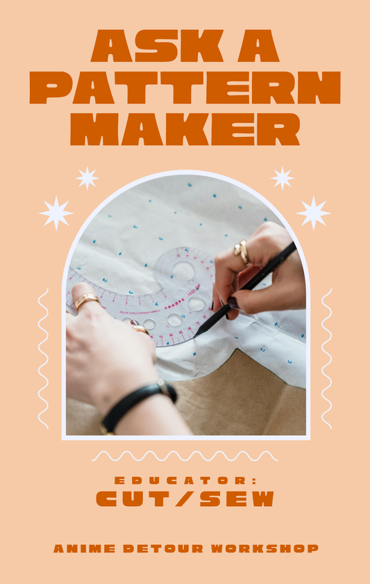 ANIME DETOUR // Ask a Patternmaker
