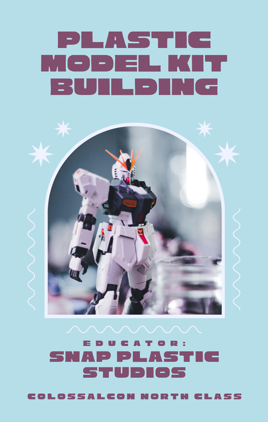 COLOSSAL CLASS // Plastic Model Kit Building