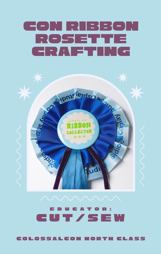 COLOSSAL CLASS // Con Ribbon Rosette Crafting