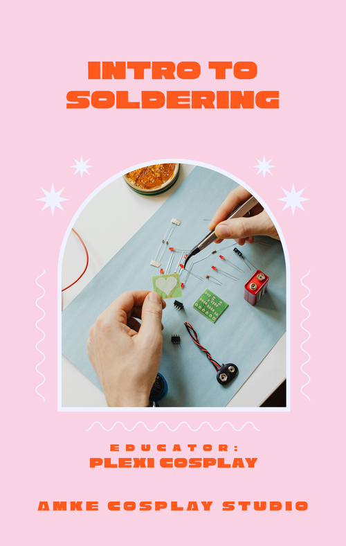 AMKE CLASS // Intro to Soldering