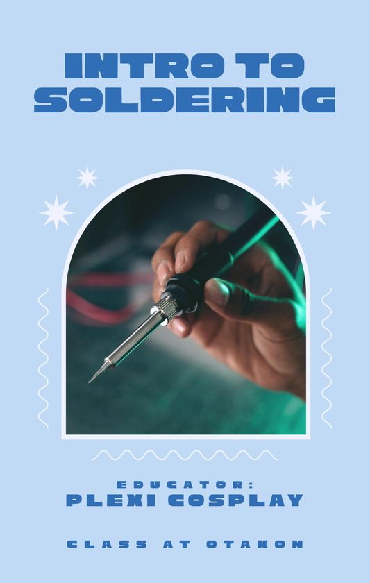 CLASS AT OTAKON // Intro to Soldering